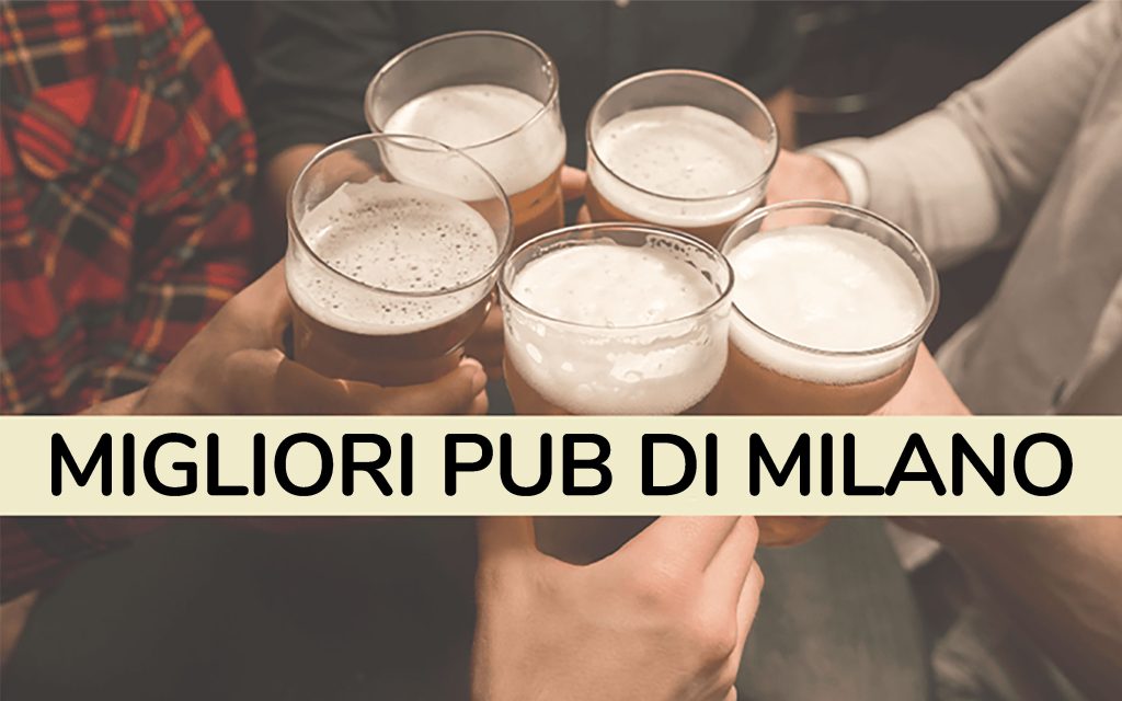 Migliori Pub a Milano